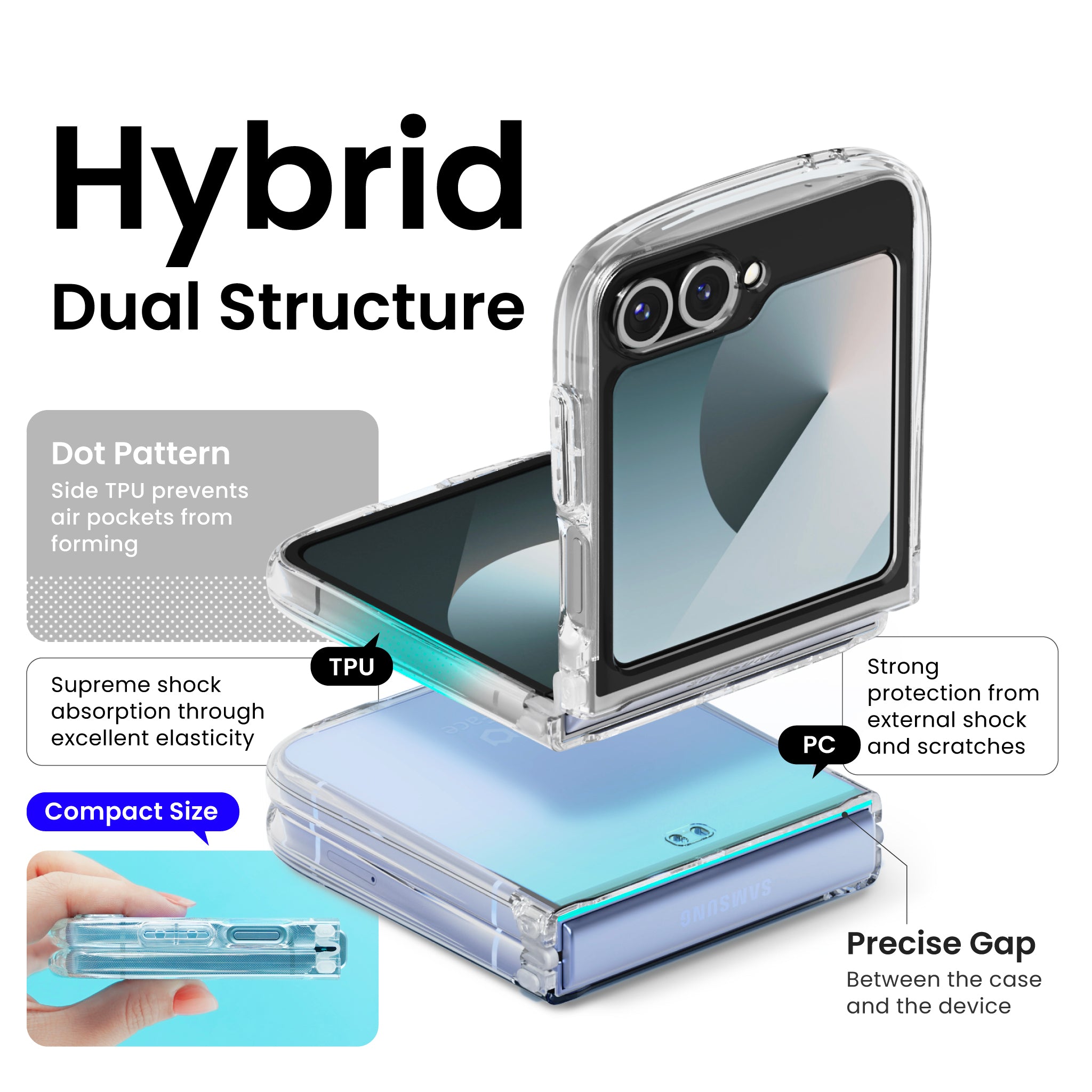 Look in Clear Hybrid Standard <b>for Galaxy Z Flip 6</b> 4 Look in Clear Hybrid Standard for Galaxy Z Flip 6
